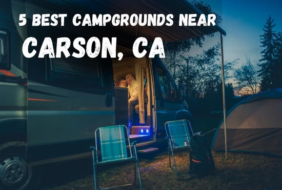 Top 5 Campgrounds and RV Parks Near Carson